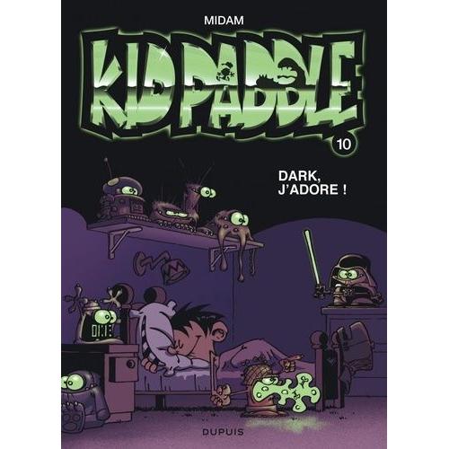Kid Paddle Tome 10 - Dark, J'adore !