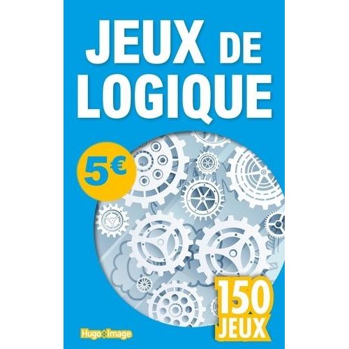 Jeux De Logique - 150 Jeux