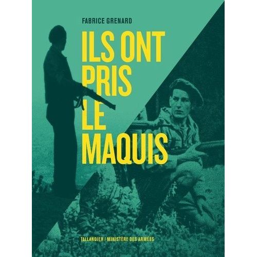 Ils Ont Pris Le Maquis