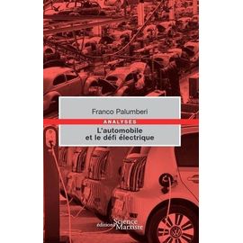 L'automobile Et Le Défi Électrique - Guerres, Crises Et Batailles De L'automobile Du Nouveau Siècle