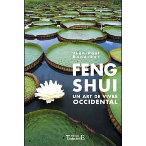 Feng Shui - Un Art De Vivre Occidental