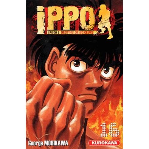 Ippo - Saison 2 - Destins De Boxeurs - Tome 16 : Le Dernier Combat De Nekota !