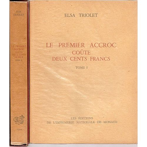 Le Premier Accroc Coûte Deux Cents Francs - Tome  I & Ii