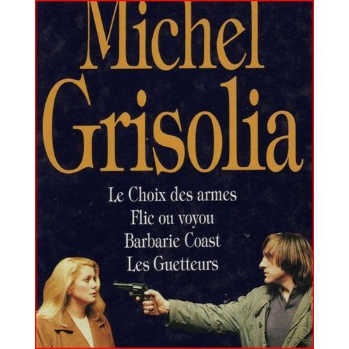 Le Choix Des Armes - Flic Ou Voyou - Barbarie Coast - Les Guetteurs