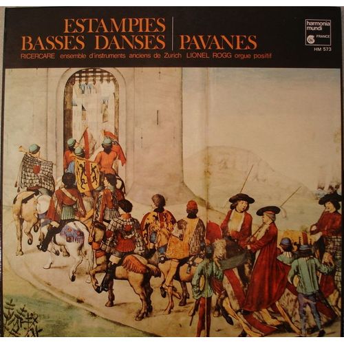 Estampes,Basses Danses, Pavanes - Ricercare Ensemble D'instruments Anciens De Zurich, Lionel Rogg