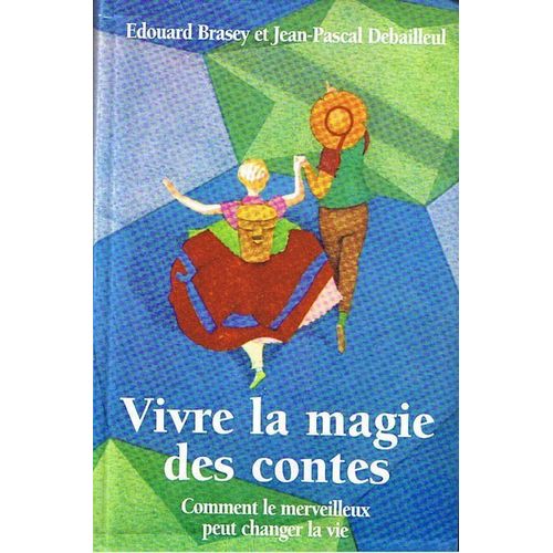 Vivre La Magie Des Contes