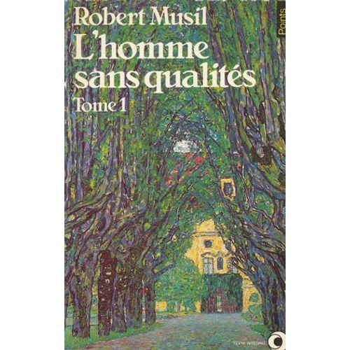 L'homme Sans Qualités Tome 1