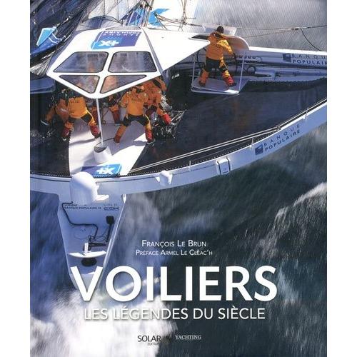 Voiliers - Les Légendes Du Siècle