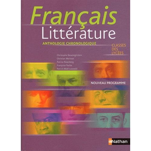 Français Littérature Classes Des Lycées - Anthologie Chronologique
