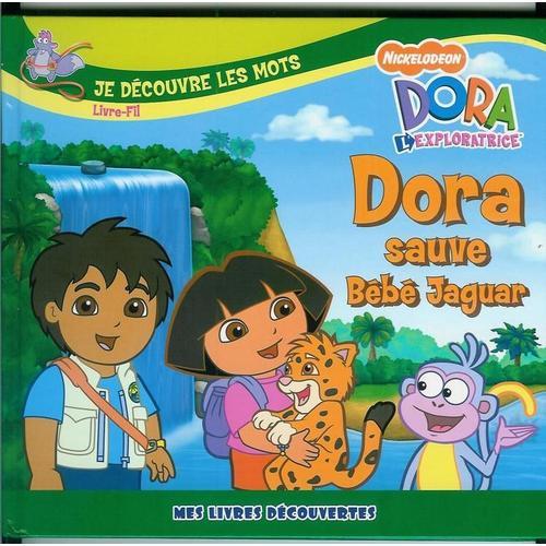 Dora Sauve Bébé Jaguar