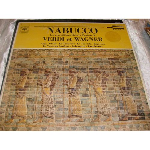 Nabucco - Les Plus Célèbres Choeurs D'opéra De Verdi Et Wagner