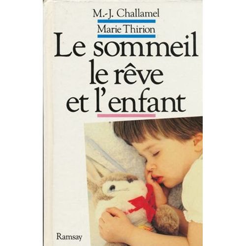 Le Sommeil Le Rêve Et L'enfant