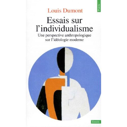 Essais Sur L'individualisme - Une Perspective Anthropologique Sur L'ideologie Moderne