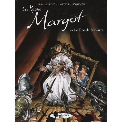 La Reine Margot Tome 2 - Le Roi De Navarre