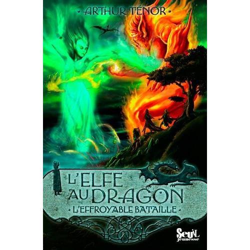 L'elfe Au Dragon Tome 5 - L'effroyable Bataille