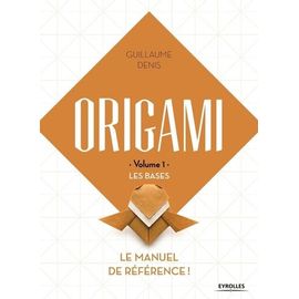 Origami - Volume 1, Les Bases