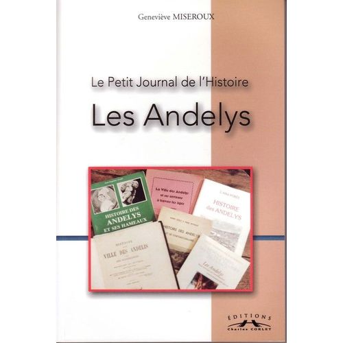 Le Petit Journal De L'histoire - Les Andelys
