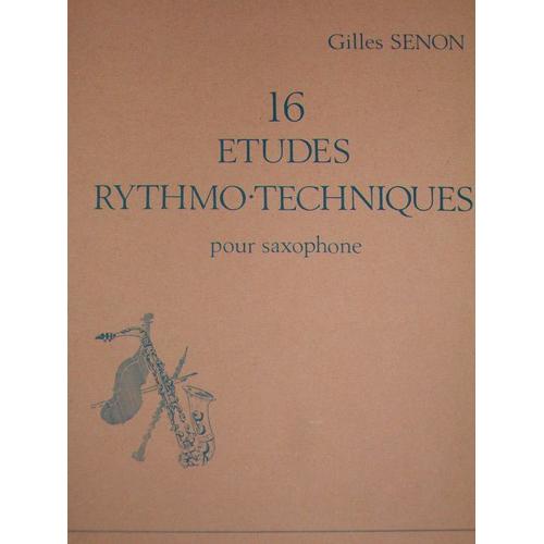 L'enseignement Moderne Du Saxophone 16 Etudes Rythmo Techniques Pour Saxophone