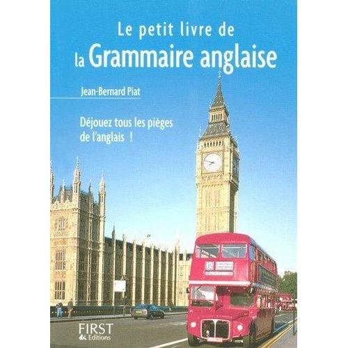 Le Petit Livre De La Grammaire Anglaise