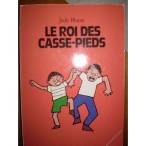 Le Roi Des Casse-Pieds