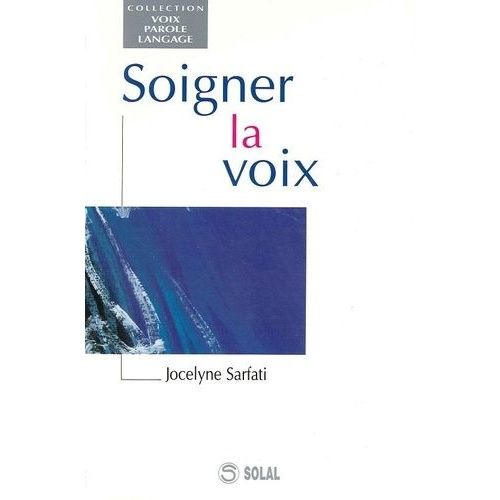 Soigner La Voix