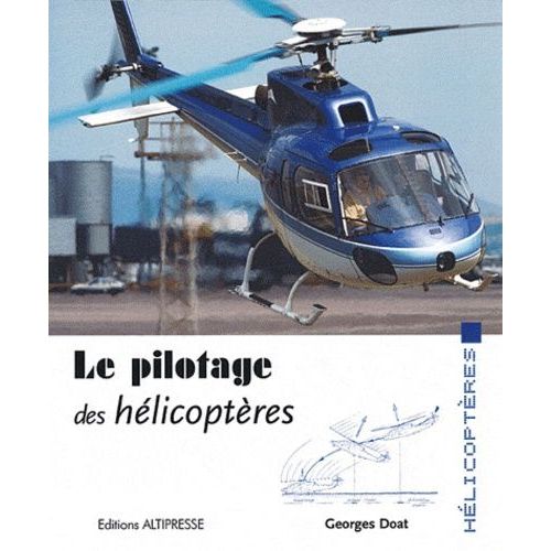 Le Pilotage Des Hélicoptères
