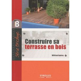 Construire Sa Terrasse En Bois