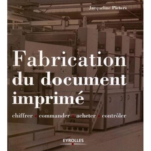 Fabrication Du Document Imprimé - Chiffrer, Commander, Acheter, Contrôler