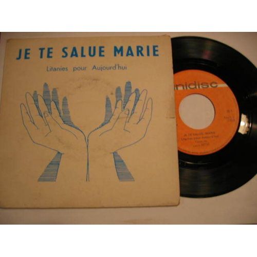 Je Te Salue Marie  Litanies Pour Aujourd'hui