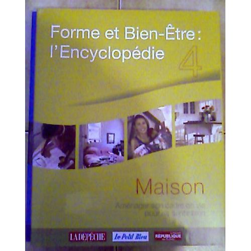 Maison Forme Et Bien Etre L Encyclopedie 4