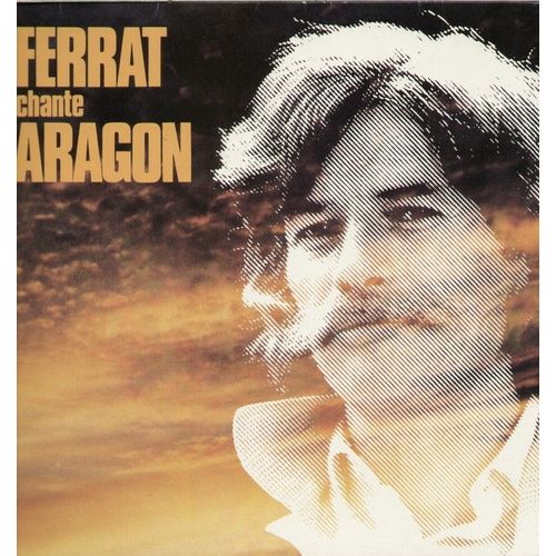 Chante Aragon - Un Jour, Le Malheur D'aimer, Les Poètes, Nous Dormirons Ensemble, C'est Si Peu Dire Que Je T'aime / J'entends, Que Serais-Je Sans Toi, Robert Le Diable,...