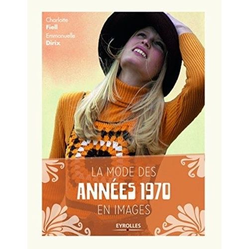 La Mode Des Années 1970 En Images