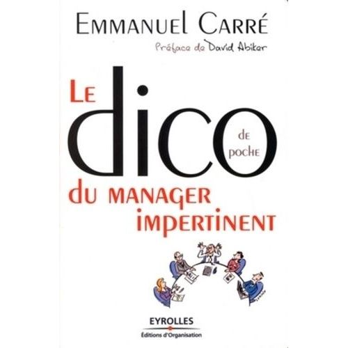 Dico De Poche Du Manager Impertinent
