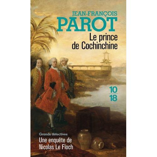 Le Prince De Cochinchine - Les Enquêtes De Nicolas Le Floch, Commissaire Au Châtelet