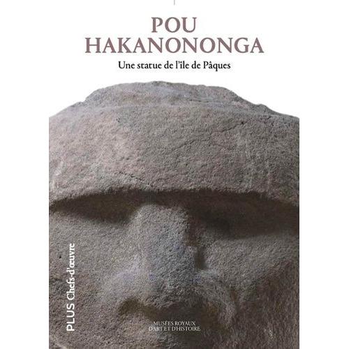 Pou Hakanononga - Une Statue De L'île De Pâques