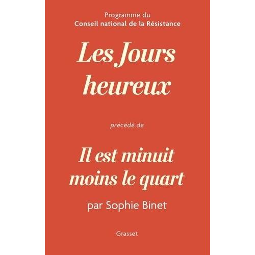 Les Jours Heureux - Précédé De Il Est Minuit Moins Le Quart