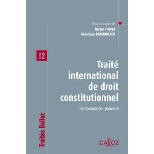 Traité International De Droit Constitutionnel - Tome 2 : Distribution Des Pouvoirs