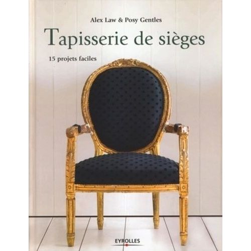Tapisserie De Sièges - 15 Projets Faciles