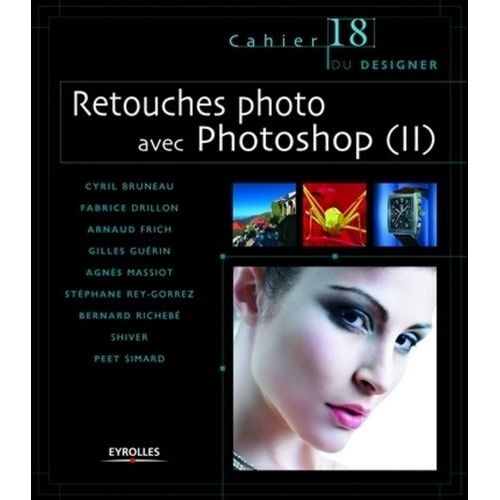 Retouches Photo Avec Photoshop - Tome 2