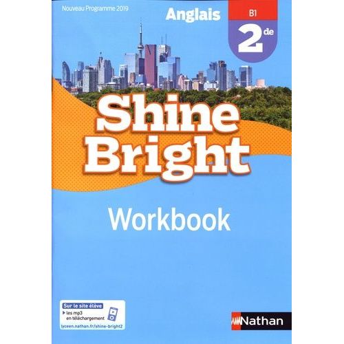 Anglais 2de B1 Shine Bright - Workbook