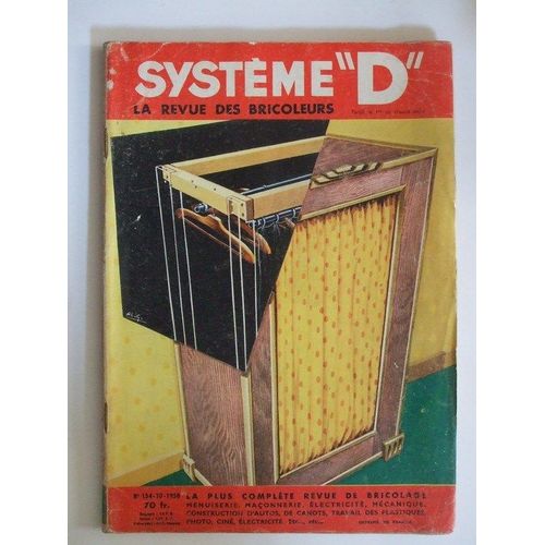 Systeme D La Revue Des Bricoleurs N° 154 : Menuiserie, Maconnerie, Electricite, Mecanique, Constructiond'autos, De Canots, Etc