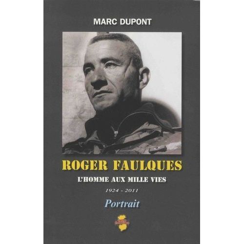 Roger Faulques - L'homme Aux Mille Vies, 1924-2011