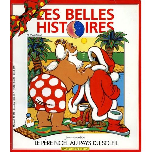 Les Belles Histoires De Pomme D'api N° 279 : Le Père Noël Au Pays Du Soleil