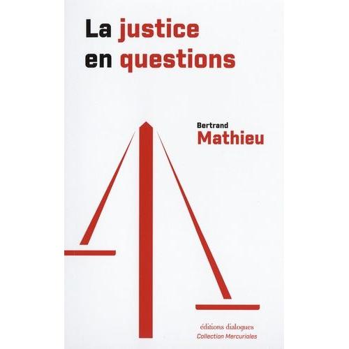 La Justice En Questions