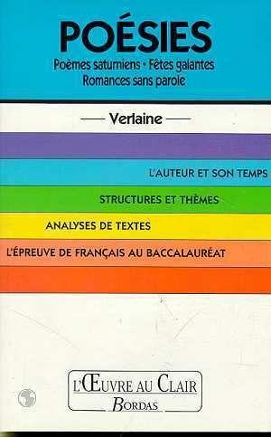 Poésies, "Poèmes Saturniens", "Fêtes Galantes", "Romances Sans Parole", Verlaine