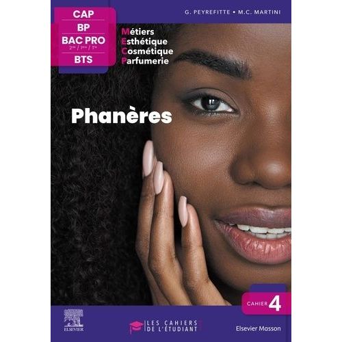 Phanères - Techniques Esthétiques - Esthétique, Cosmétique, Parfumerie - Cap Bp Bac Pro Bts