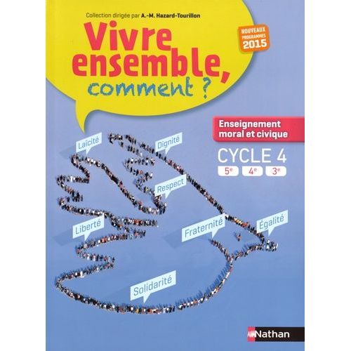 Vivre Ensemble, Comment ? Enseignement Moral Et Civique Cycle 4