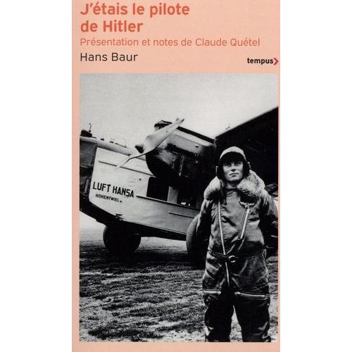 J'étais Le Pilote De Hitler