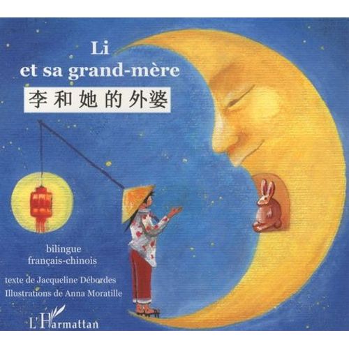 Li Et Sa Grand-Mère - Conte Bilingue Chinois - Français