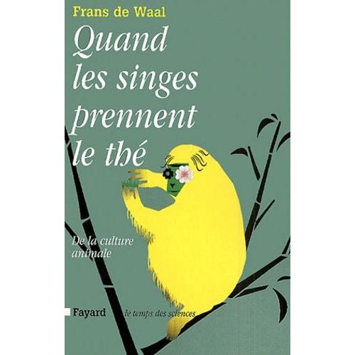 Quand Les Singes Prennent Le Thé. De La Culture Animale